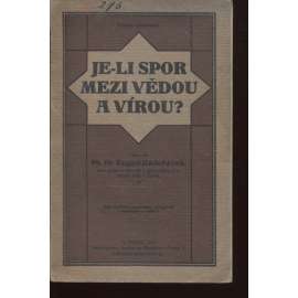 Je-li spor mezi vědou a vírou?