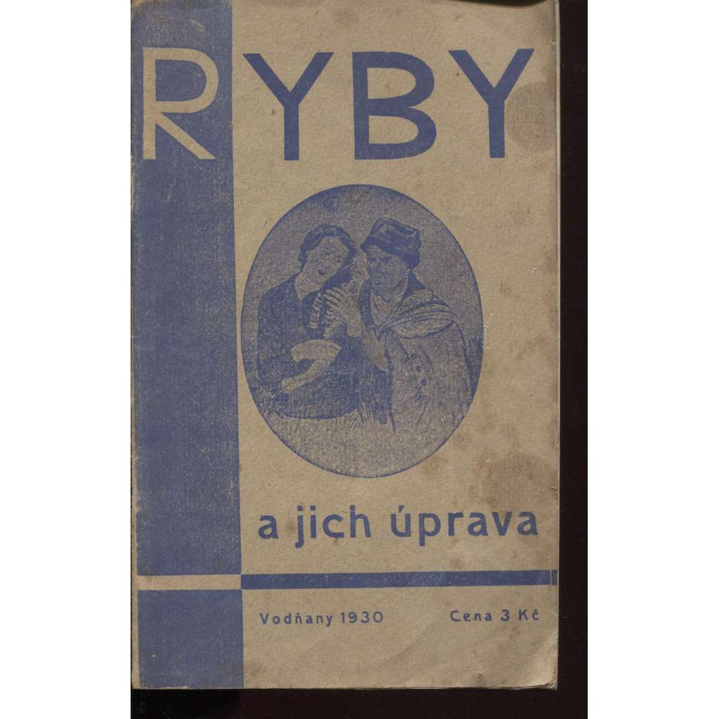 Ryby a jejich úprava (kuchařka) Ryby a jejich úprava (kuchařka)