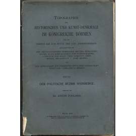 Topographie der historischen und Kunst-Denkmale. Der politische Bezirk Weinberge [= Topographie der historischen und Kunst-Denkmale im Königreiche Böhmen von der Urzeit bis zum Anfange des XIX. Jahrhundertes; 28] [Praha; Vinohrady;