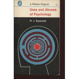 Uses and Abuses of Psychology (psychologie práce)