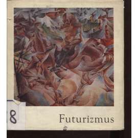 Futurizmus (Futurismus, text slovensky)