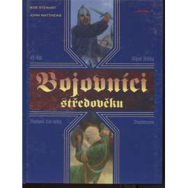 Bojovníci středověku [válka; válečníci; vojevůdci; Karel Veliký; El Cid; Fridrich Barbarossa; Richard Lví srdce] HOL