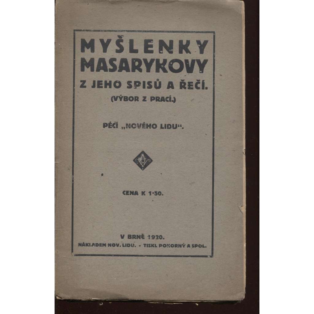 Myšlenky Masarykovy z jeho spisů a řečí (výbor z prací)