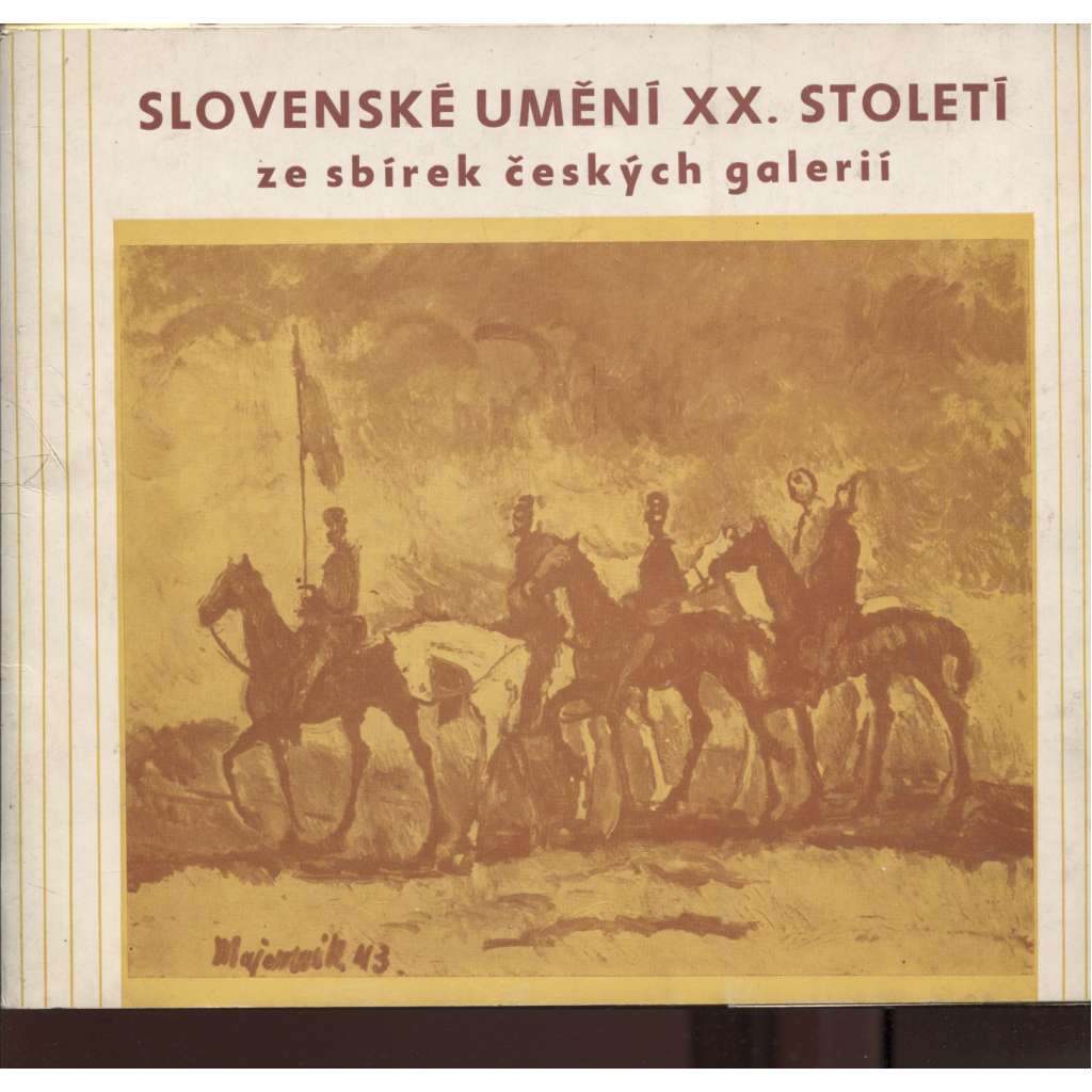 Slovenské umění XX. století ze sbírek českých galerií