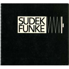 Sudek - Funke [Staroměstská radnice, Praha, 25. 11. 1986 - 2. 1. 1987; Státní zámek Kozel, srpen - září 1987]