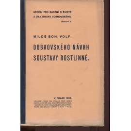 Dobrovského návrh soustavy rostlinné - Archiv pro bádání o životě a díle J. Dobrovského, svazek II.