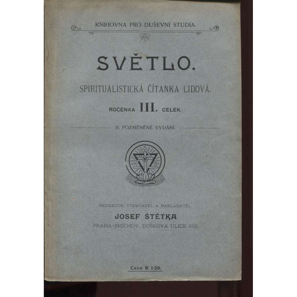 Světlo, spiritualistická čítanka lidová, ročenka III. celek (spiritismus)