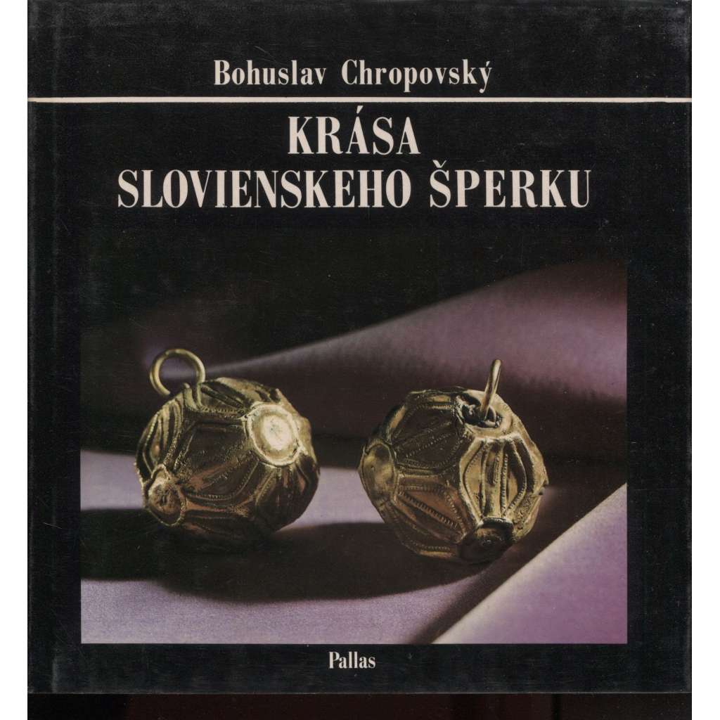 Krása slovienskeho šperku (Slovensko)