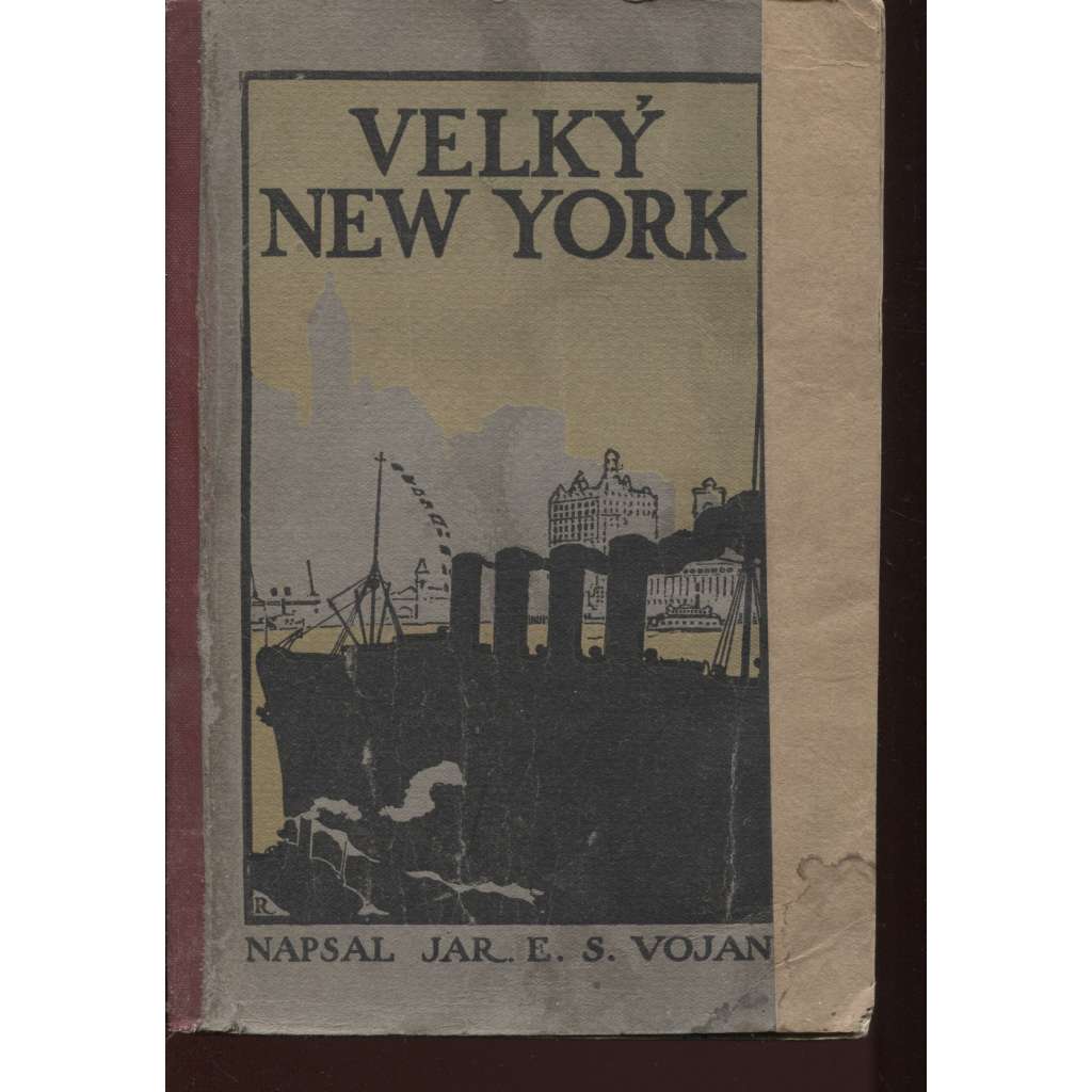 Velký New York - Průvodce po New Yorku a okolí - Dějiny New Yorku a české čtvrti. Dnešní Velký New York [bez mapy ]