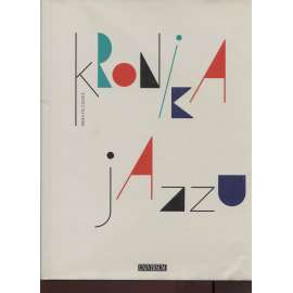 Kronika jazzu [encyklopedie jazzové hudby, jazz]