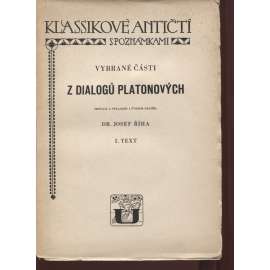 Vybrané části z dialogů Platonových. Text, sv. I. a II. (2 svazky)