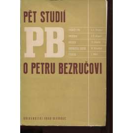 Pět studií o Petru Bezručovi