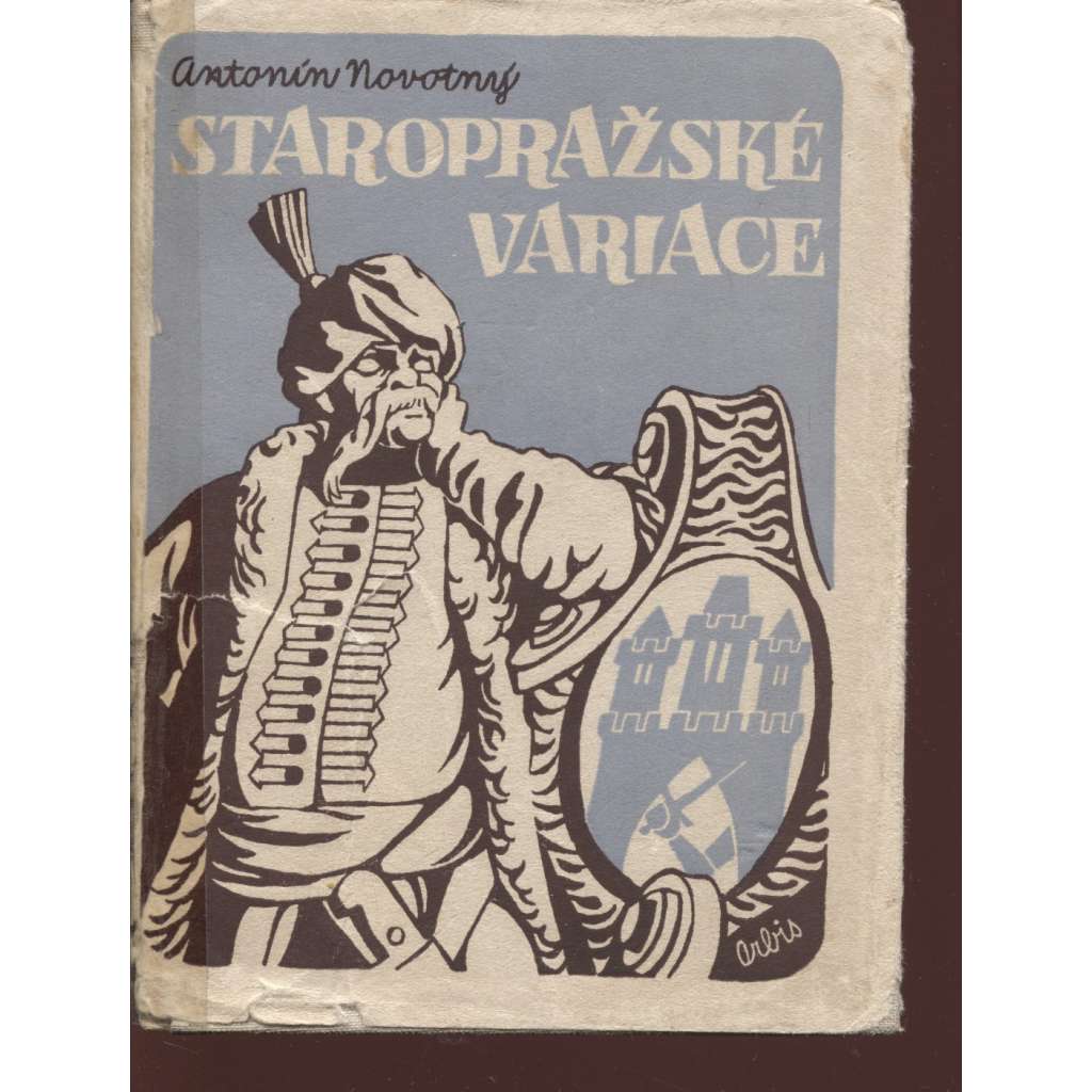 Staropražské variace na motiv Praha a cizina [návštěvníci Prahy, historické osobnosti, cizinci v Praze, zvířata a cizokrajné rostliny ad.]