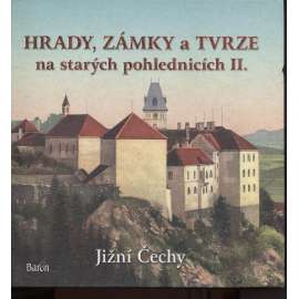 Hrady, zámky a tvrze na starých pohlednicích II. Jižní Čechy