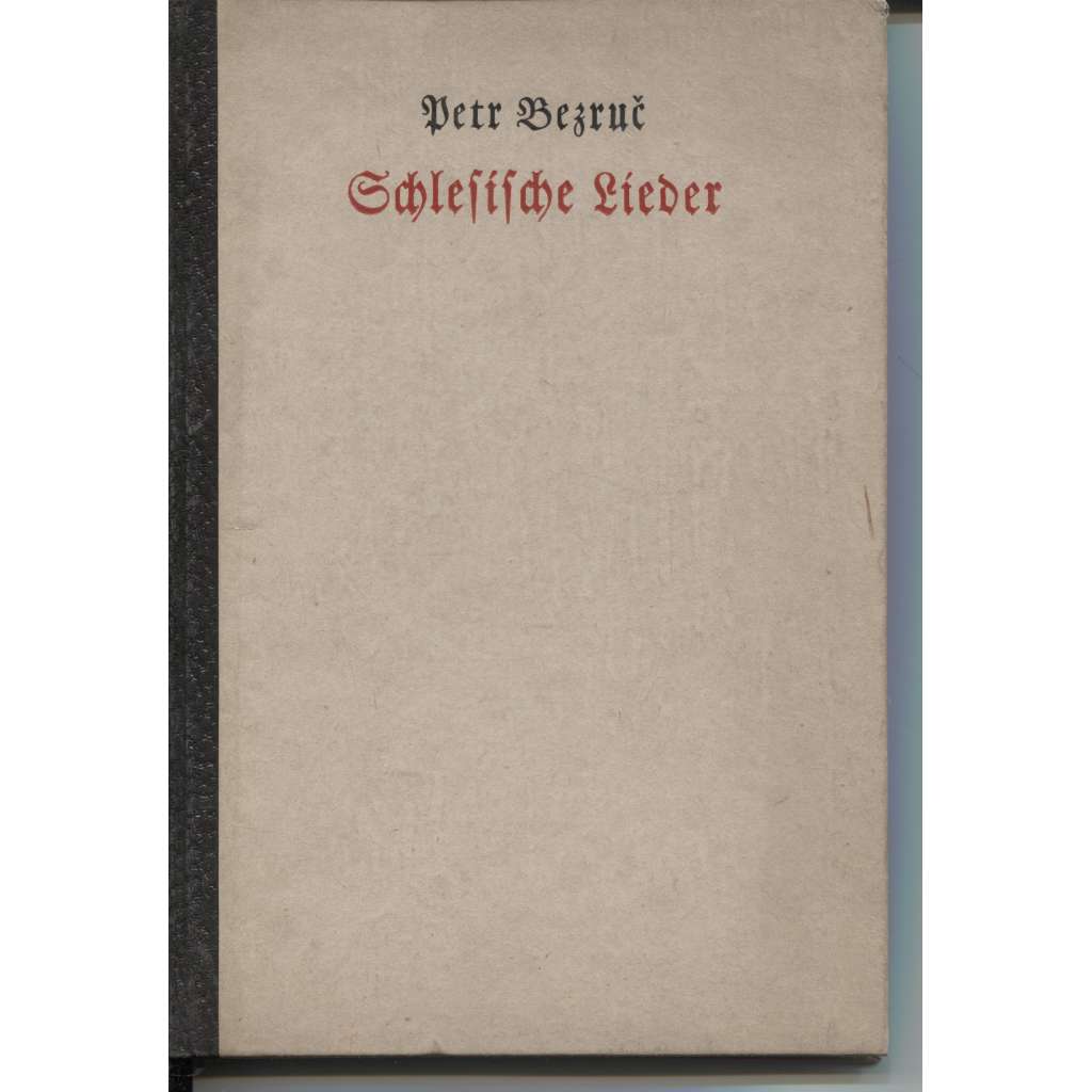 Die schlesischer Lieder - Slezské písně (německy)