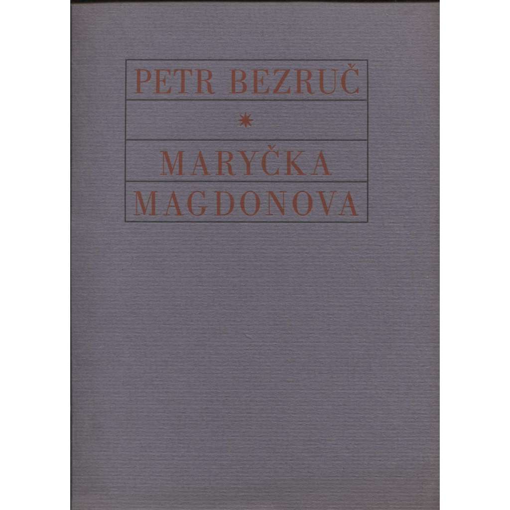Maryčka Magdonova (podpis Petr Bezruč)