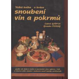 Velká kniha o kráse snoubení vín a pokrmů (víno)