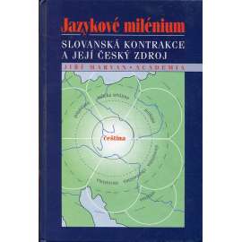 Jazykové milénium. Slovanská kontrakce a její český zdroj