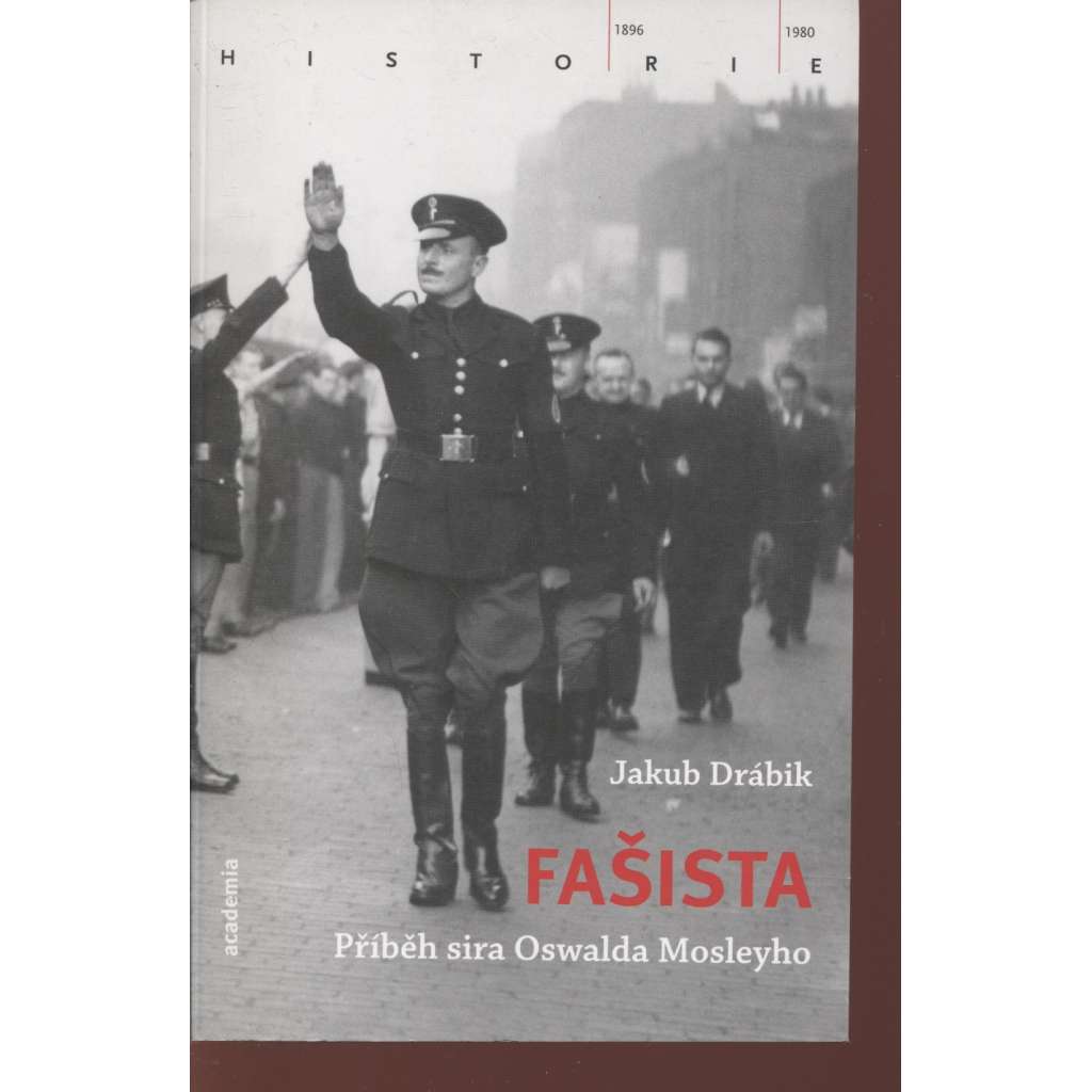 Fašista - Příběh sira Oswalda Mosleyho