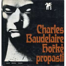 Hořké propasti (Charles Baudelaire - výbor z básní, prokletí básníci) edice Klub přátel poezie