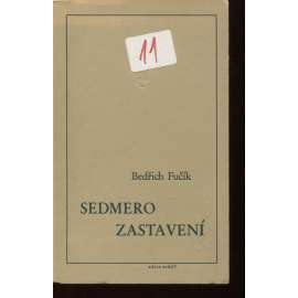 Sedmero zastavení (Arkýř, exil) (Vzpomínky, portréty významných osobností české literatury očima Bedřicha Fučíka)