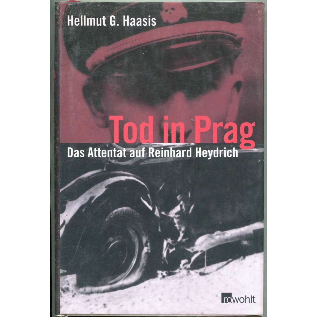 Tod in Prag. Das Attentat auf Reinhard Heydrich [Smrt v Praze. Atentát na Reinharda Heydricha]