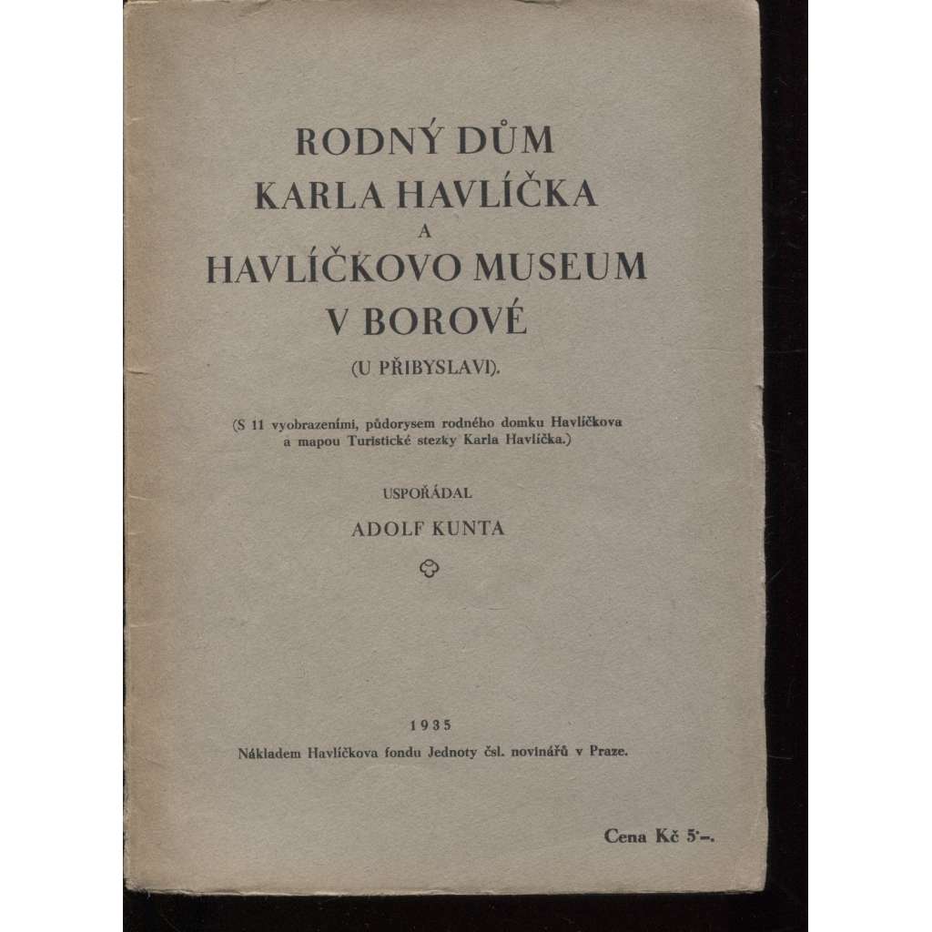 Rodný dům Karla Havlíčka a Havlíčkovo museum v Borové (u Přibyslavi) - Karel Havlíček