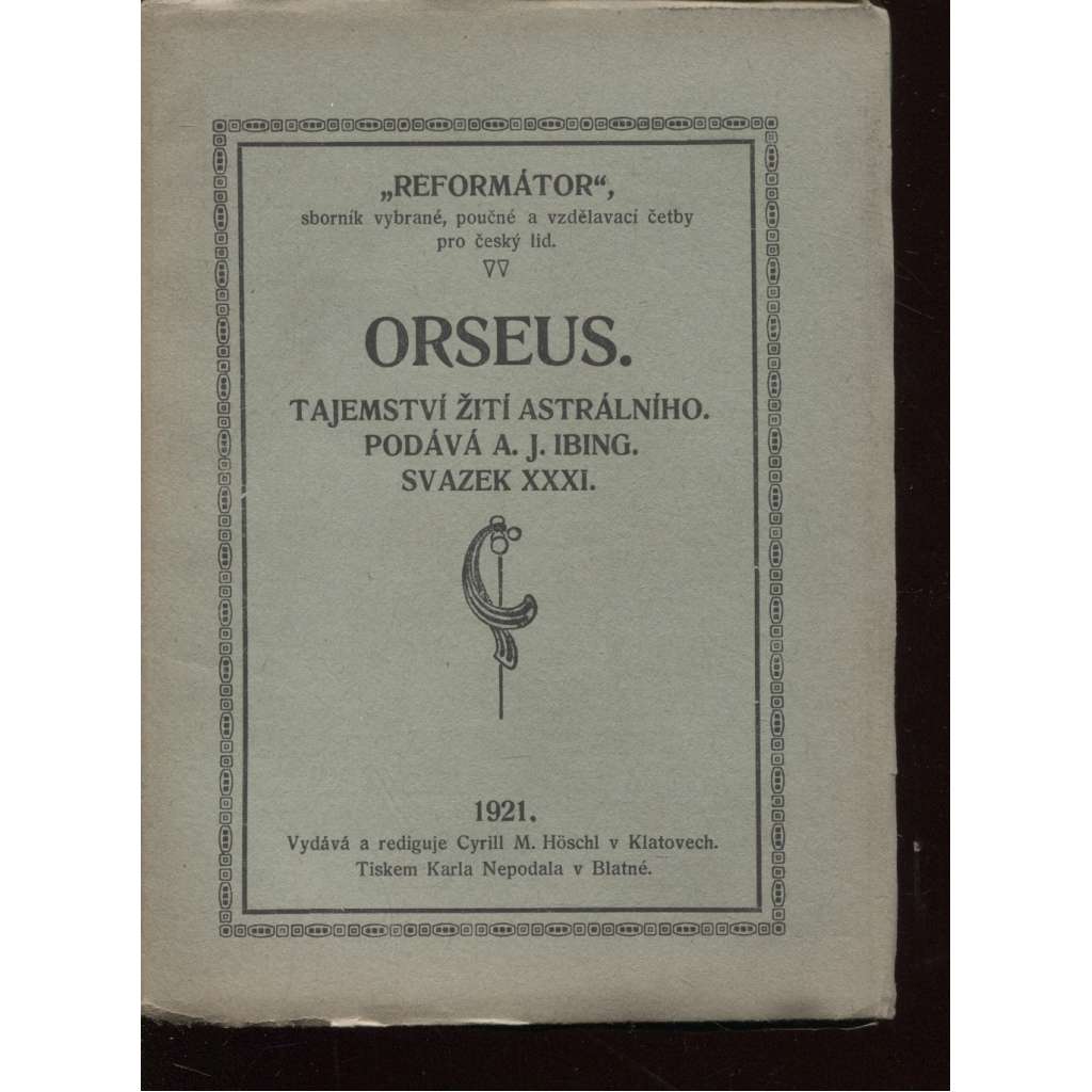 Orseus. Tajemství žití astrálního