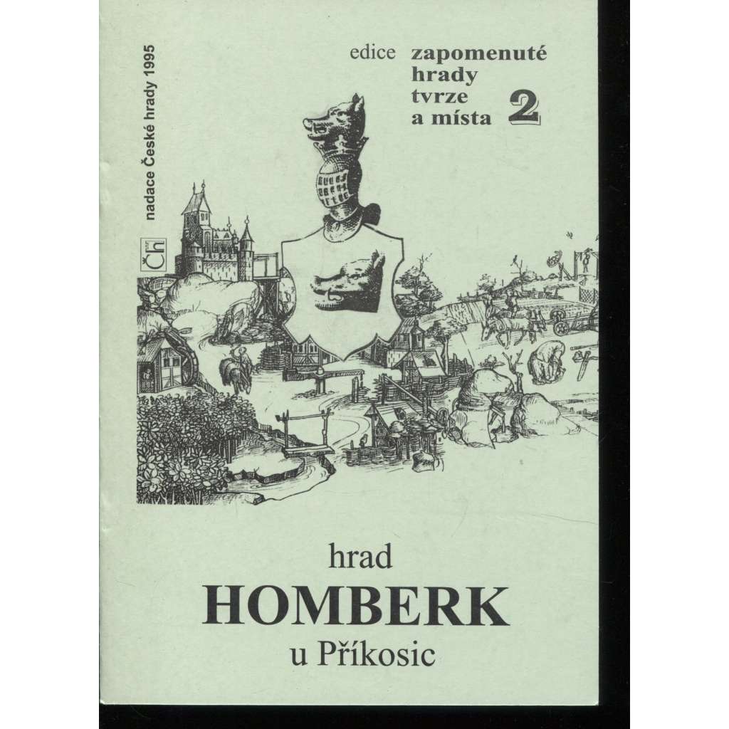 Hrad Homberk u Příkosic (edice Zapomenuté hrady, tvrze a místa, svazek 2)