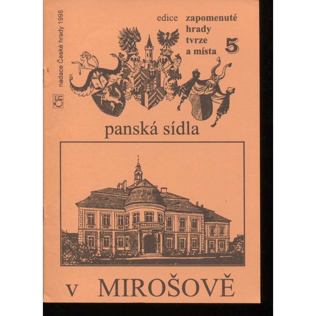 Panská sídla v Mirošově (edice Zapomenuté hrady, tvrze a místa, svazek 5)
