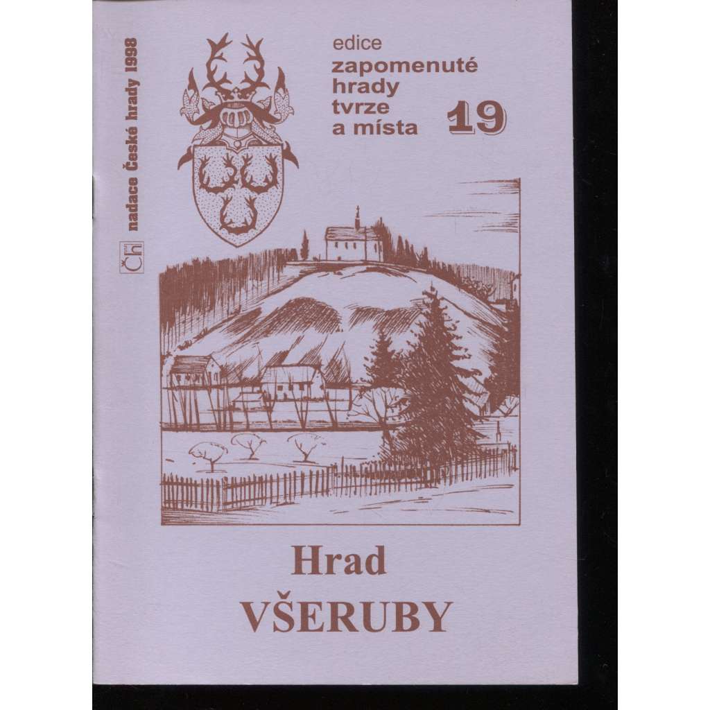 Hrad Všeruby (edice Zapomenuté hrady, tvrze a místa, svazek 19)