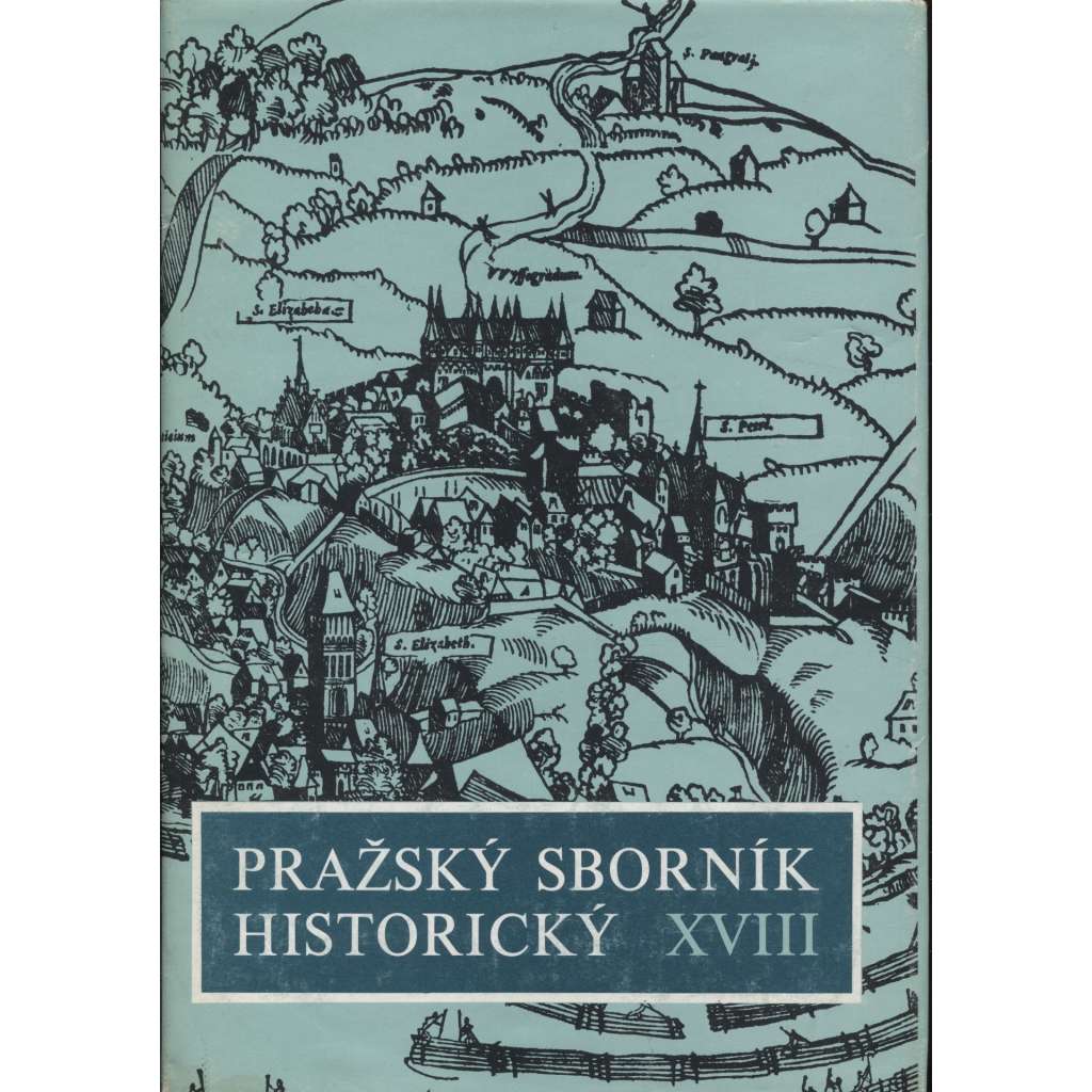 Pražský sborník historický XVIII.