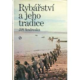 Rybářství a jeho tradice