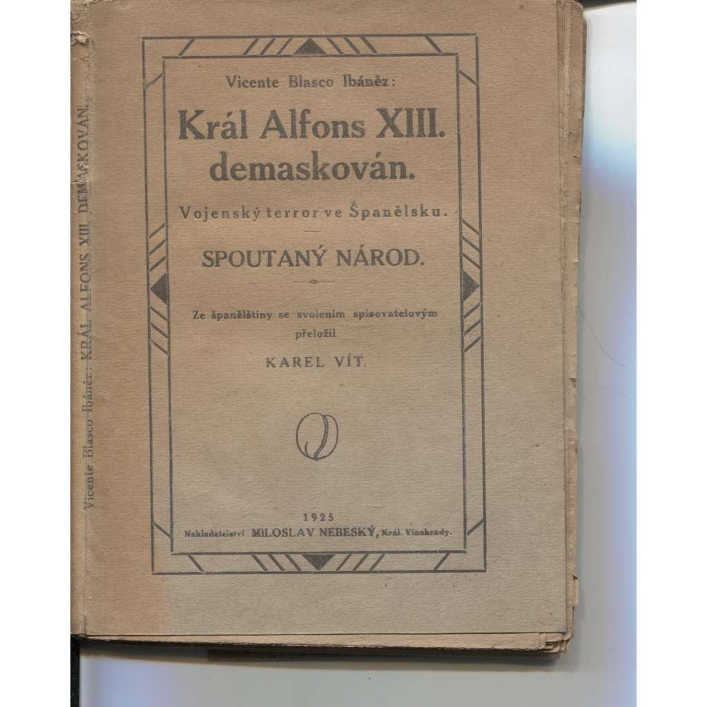 Král Alfons XIII. demaskován. Vojenský terror ve Španělsku (Španělsko)