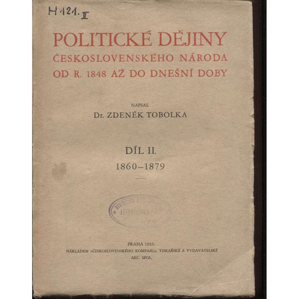 Politické dějiny československého národa od r. 1848 až do dnešní doby, díl II. (1860-1879)