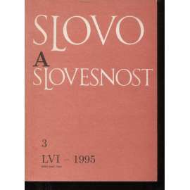 Slovo a slovesnost, ročník LVI./1995, číslo 3. (jazykověda, časopis)