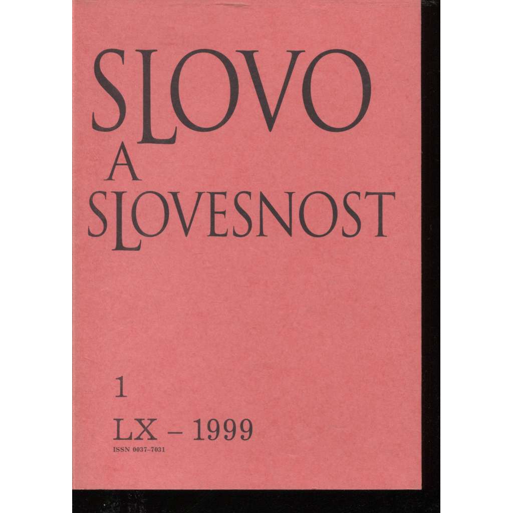 Slovo a slovesnost, ročník LX./1999, číslo 1. (jazykověda, časopis)