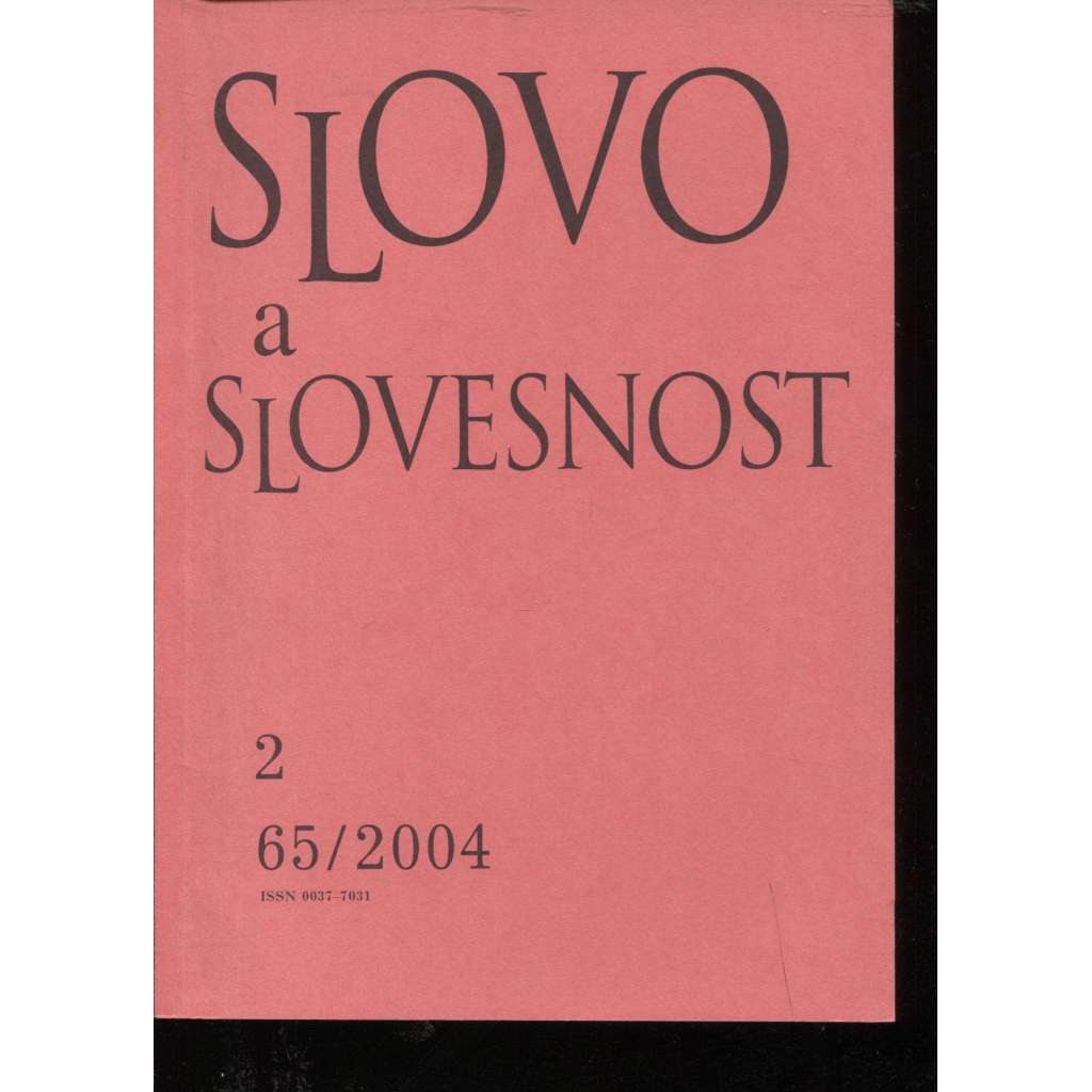 Slovo a slovesnost, ročník 65./2004, číslo 2. (jazykověda, časopis)