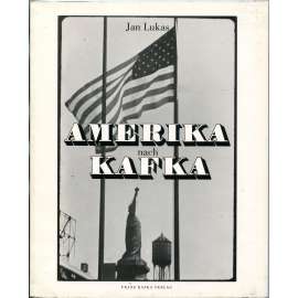 Amerika nach Kafka ["Amerika podle Kafky"; Franz Kafka; fotografie]