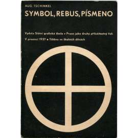 Symbol, rébus, písmeno [design; typografie; písmo]