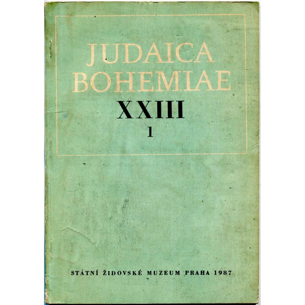 Judaica Bohemiae. Roč. 23 (XXIII), 1987, č. 1 [Terezín; terezínské ghetto; koncentrační tábor; literatura; židé; dějiny židů]