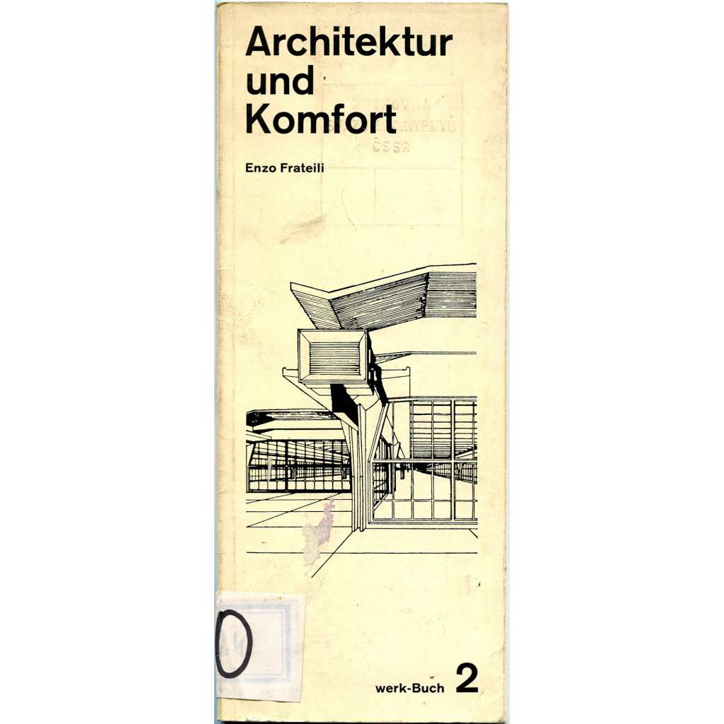 Architektur und Komfort [= Werk-Buch; 2] [architektura; technika; dějiny architektury; výtahy; osvětlení; kanalizace; vytápění]