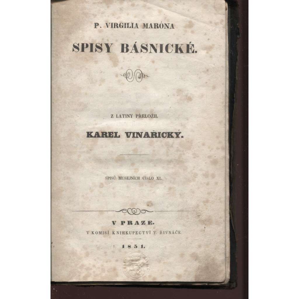 Spisy básnické (Aeneis, Zpěvy rolnické a Zpěvy pastýřské, 1851)