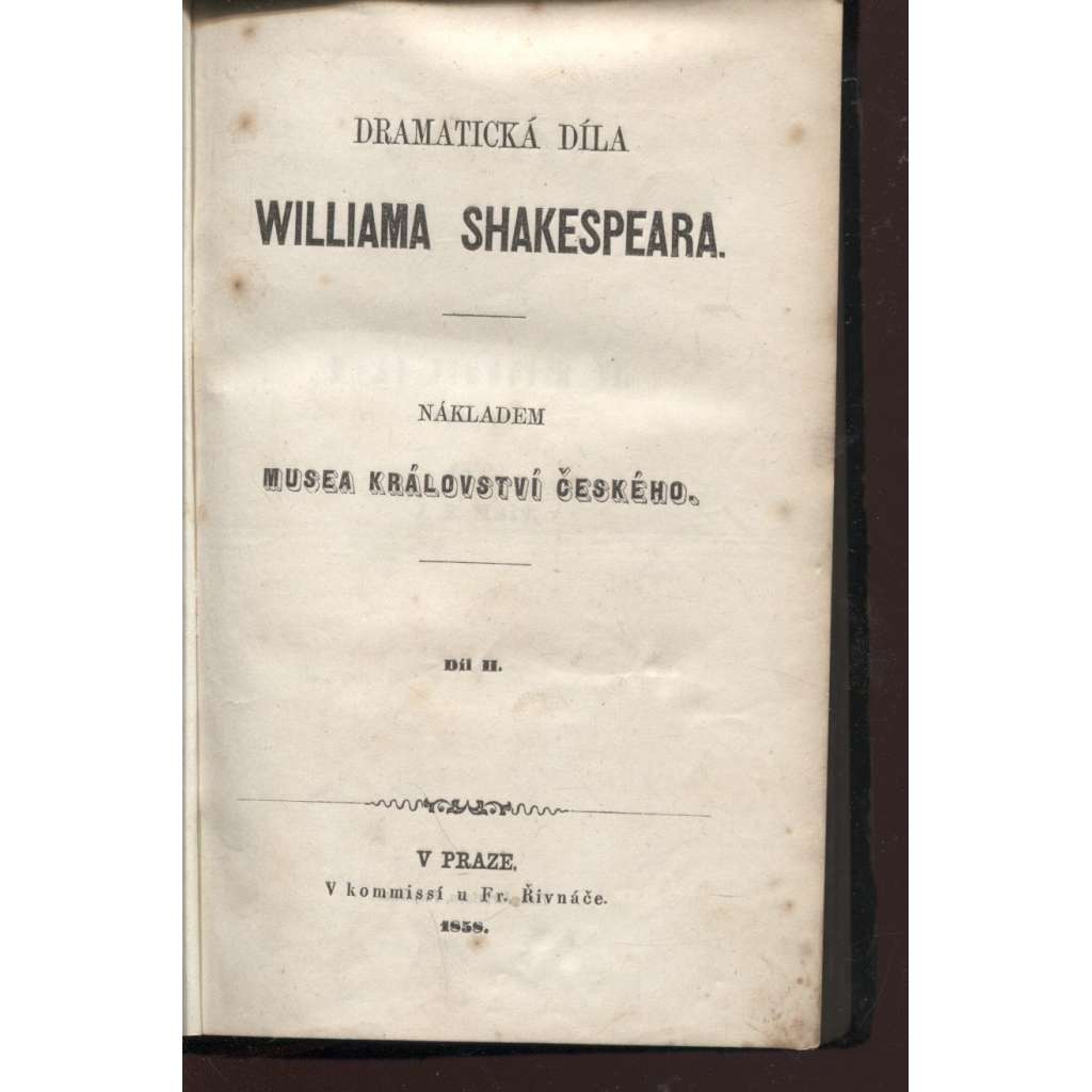 William Shakespeare - Dramatická díla. Král Jindřich IV. (1,2), Král Jindřich VI. (1,2,3), Král Jindřich VIII., Shakespeare a jeho díla