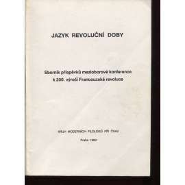 Ideové a kulturní proudy Francouzské revoluce - Jazyk revoluční doby (Francouská revoluce, Francie 1794)