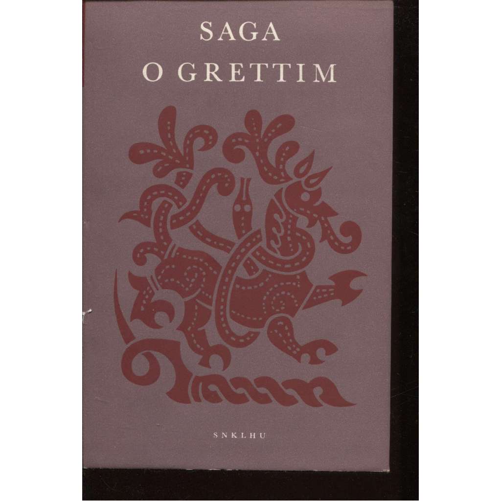 Sága o Grettim (Živá díla minulosti, sv. 16.)