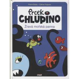 Prcek Chlupino 1. Žravá mořská panna (komiks)