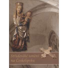 Středověké umění na Českolipsu (Česká Lípa)
