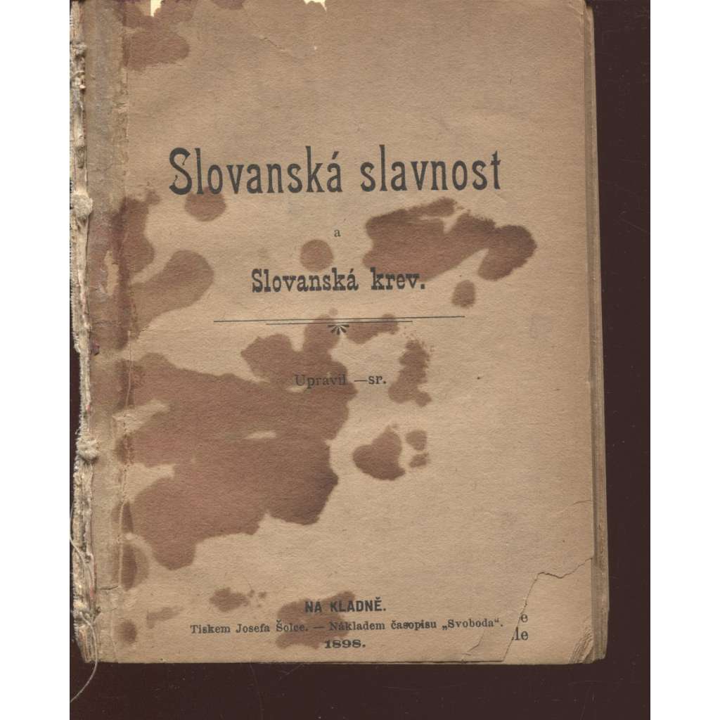 Slovanská slavnost a Slovanská krev (KNIHA NENÍ KOMPLETNÍ, 1898)
