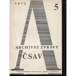Archivní zprávy ČSAV, 5/1973
